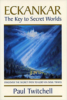 Eckankar The Key to Secret Worlds
